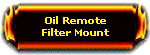 oil remote filter mount