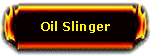 Oil Slinger